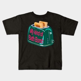 Retro inscription "My kind of bath bomb" Kids T-Shirt